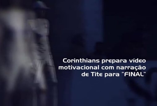 Corinthians prepara vídeo motivacional com narração de Tite para “FINAL”