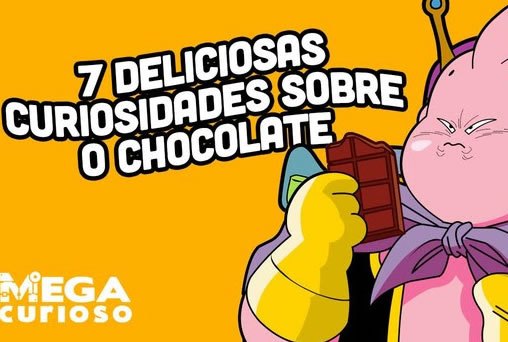 7 deliciosas curiosidades sobre o chocolate