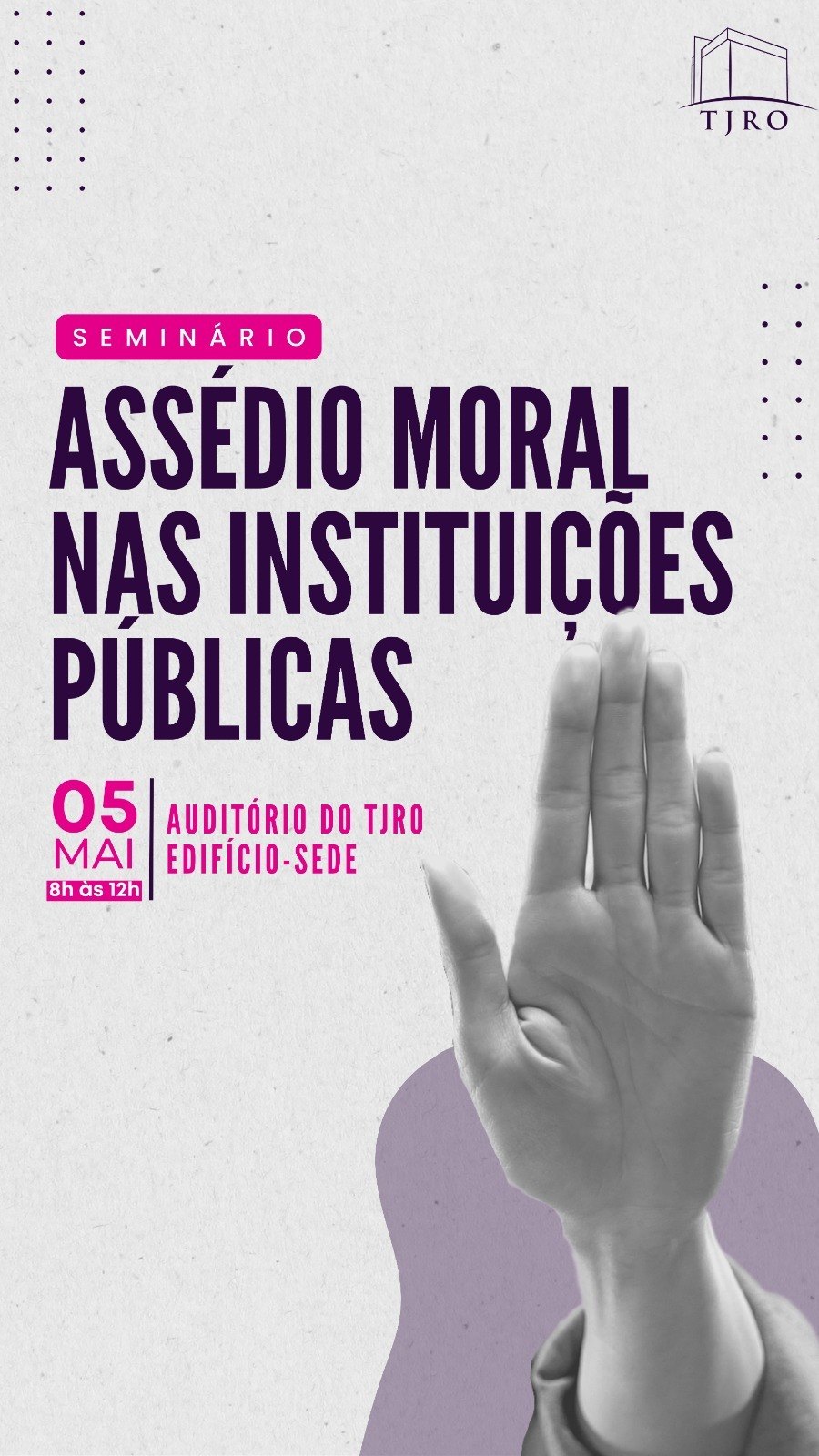 TJRO: Assédio moral nas instituições públicas será debatido em seminário