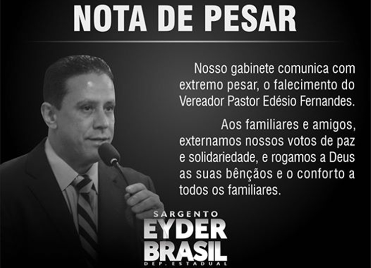 CONDOLÊNCIAS: Nota de pesar do deputado Eyder Brasil pelo falecimento de Edesio 