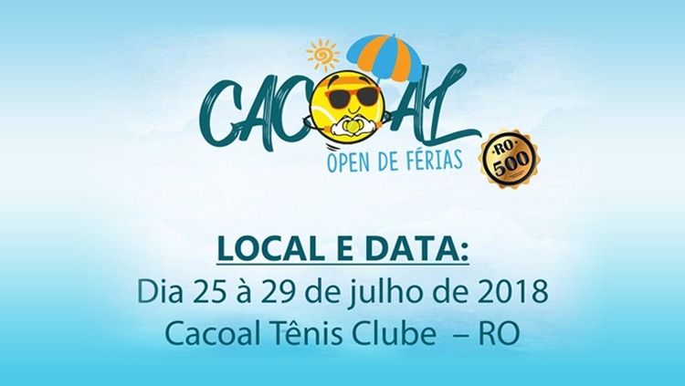 TORNEIO: Cacoal Open de Férias 2018 pela primeira vez no calendário oficial