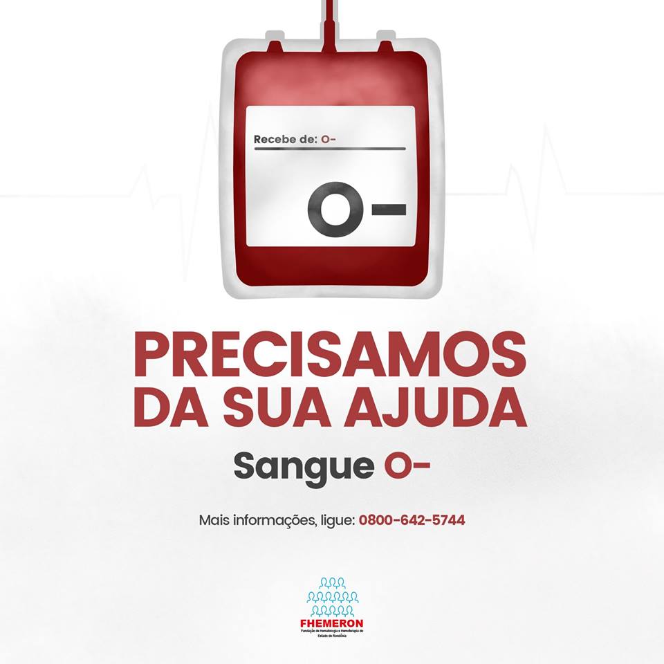 UTILIDADE PÚBLICA: A Fhemeron está com estoques de sangue O– (negativo) muito baixos.