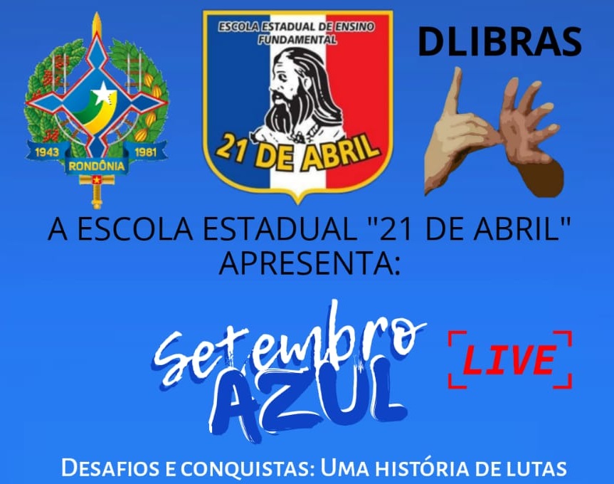 INCLUSÃO: Rondoniaovivo abraça a campanha Setembro Azul da escola 21 de abril