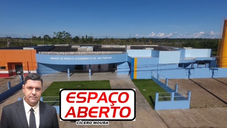 ESPAÇO ABERTO: Prefeitura levou quase 04 anos para descobrir a importância de uma UPA