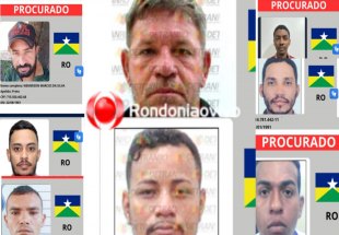 CAÇADOS: Veja os oito criminosos de RO mais procurados na lista nacional de foragidos