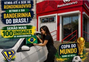 PAIXÃO PELO BRASIL: Pegue sua bandeirinha grátis para a Copa 2026 no Rondoniaovivo