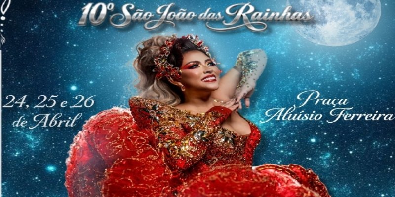 EVENTO: 10º São João das Rainhas 2026 abre inscrições e anuncia edição histórica